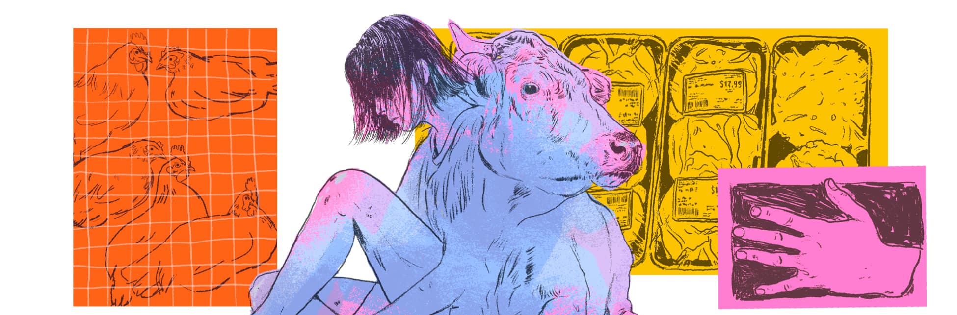 Ilustración. Una figura con cuerpo humano y cabeza de vaca, sentada, con el cabello oscuro cubriendo parte del rostro. Al fondo, un recuadro naranja con dibujos de gallinas y un recuadro amarillo con bandejas de carne empacada; en la parte baja derecha, un recuadro rosado con una mano y un bloque oscuro.