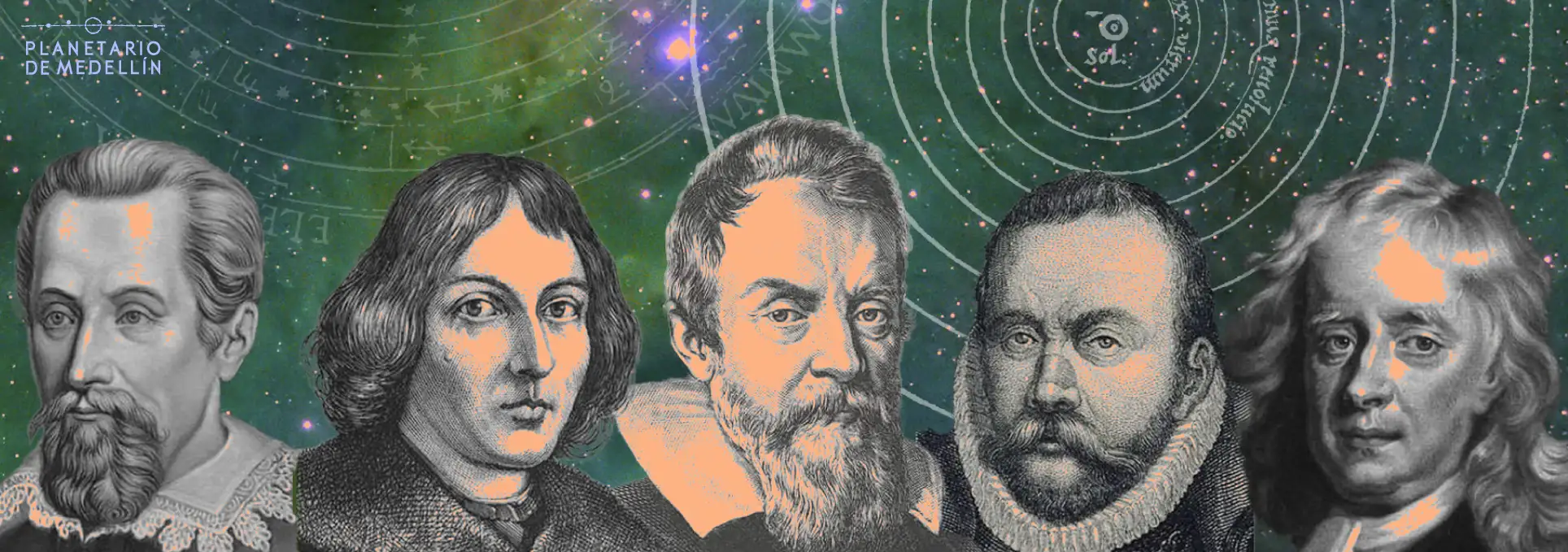 Ilustración. Sobre un fondo estrellado en tonos verdes y púrpuras con diagramas astronómicos antiguos, se observan retratos ilustrados de cinco figuras históricas de la ciencia: Galileo Galilei, Johannes Kepler, Nicolás Copérnico, Isaac Newton y Tycho Brahe.